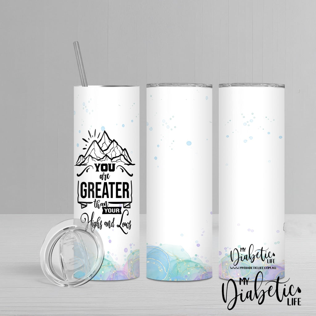 Greater Than My Highs And Lows - 20Oz Tumbler Drink Ware