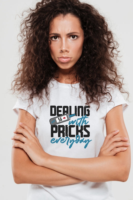 Dealing With Pricks Everyday! - Unisex T-Shirt S / White Shirts