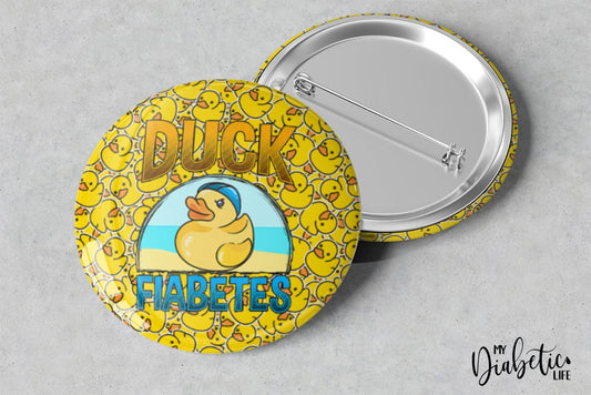 Duck Fiabetes - 32Mm Magnet Or Badge Badge/magnet