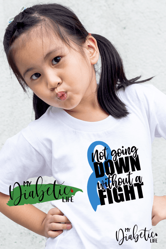Not going down without a fight!  - Diabetes awareness, medical conditions, type one diabetic, Basic White tshirt, Kids Graphic Diabetes Tee - MyDiabeticLife