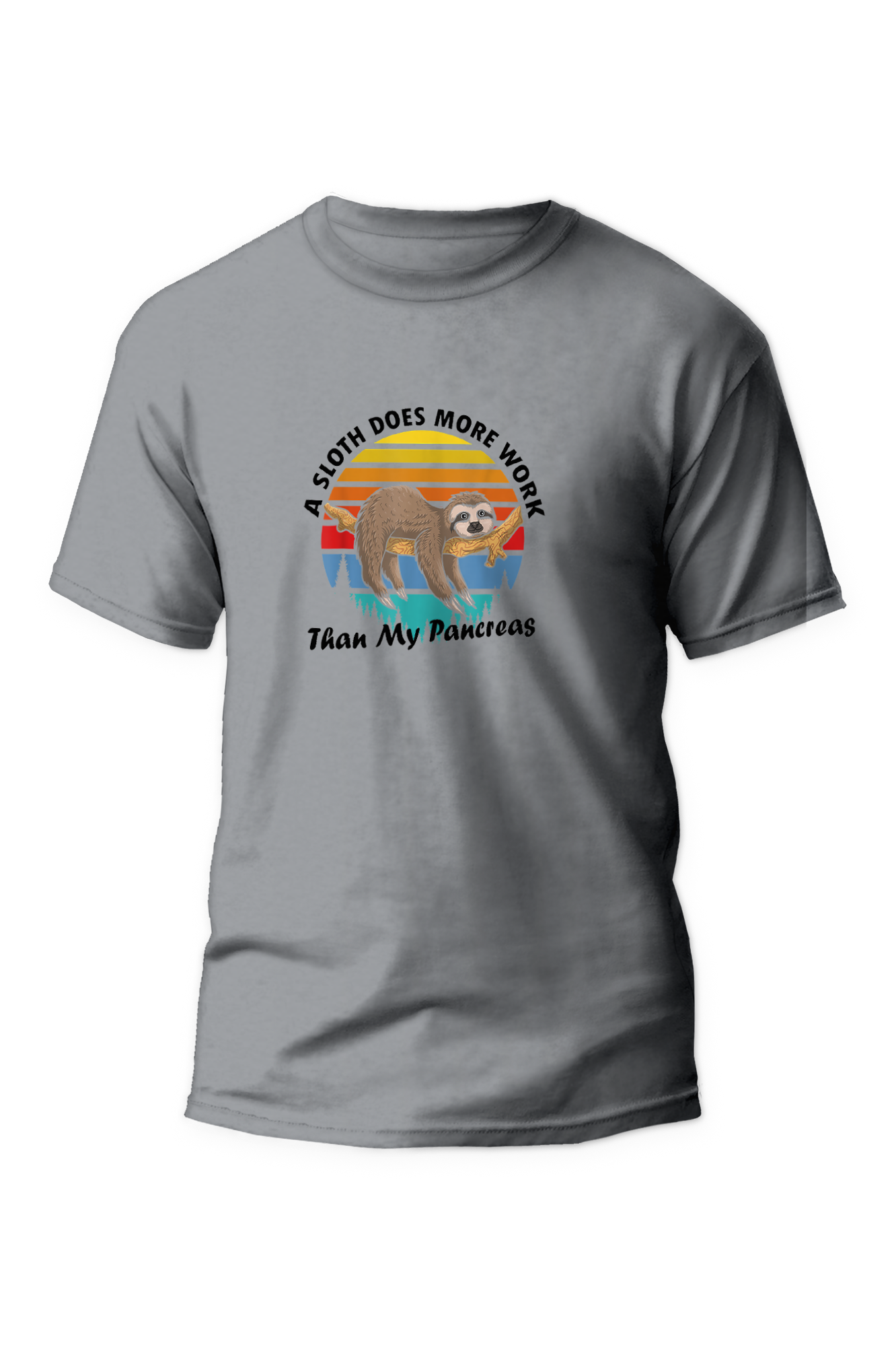 A sloth does more work then my pancreas - Unisex T-Shirt