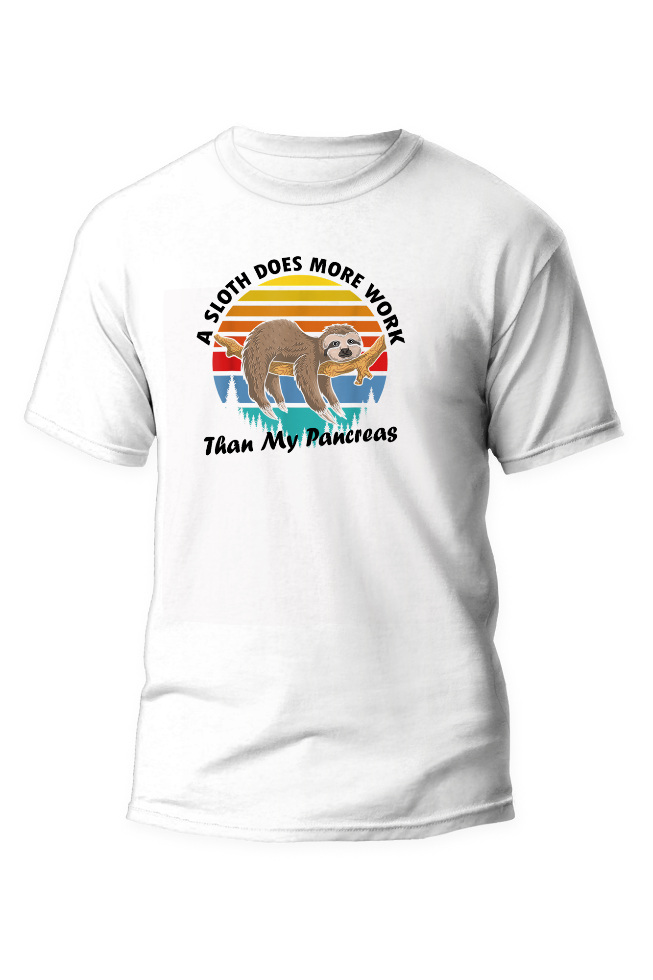 A sloth does more work then my pancreas - Unisex T-Shirt