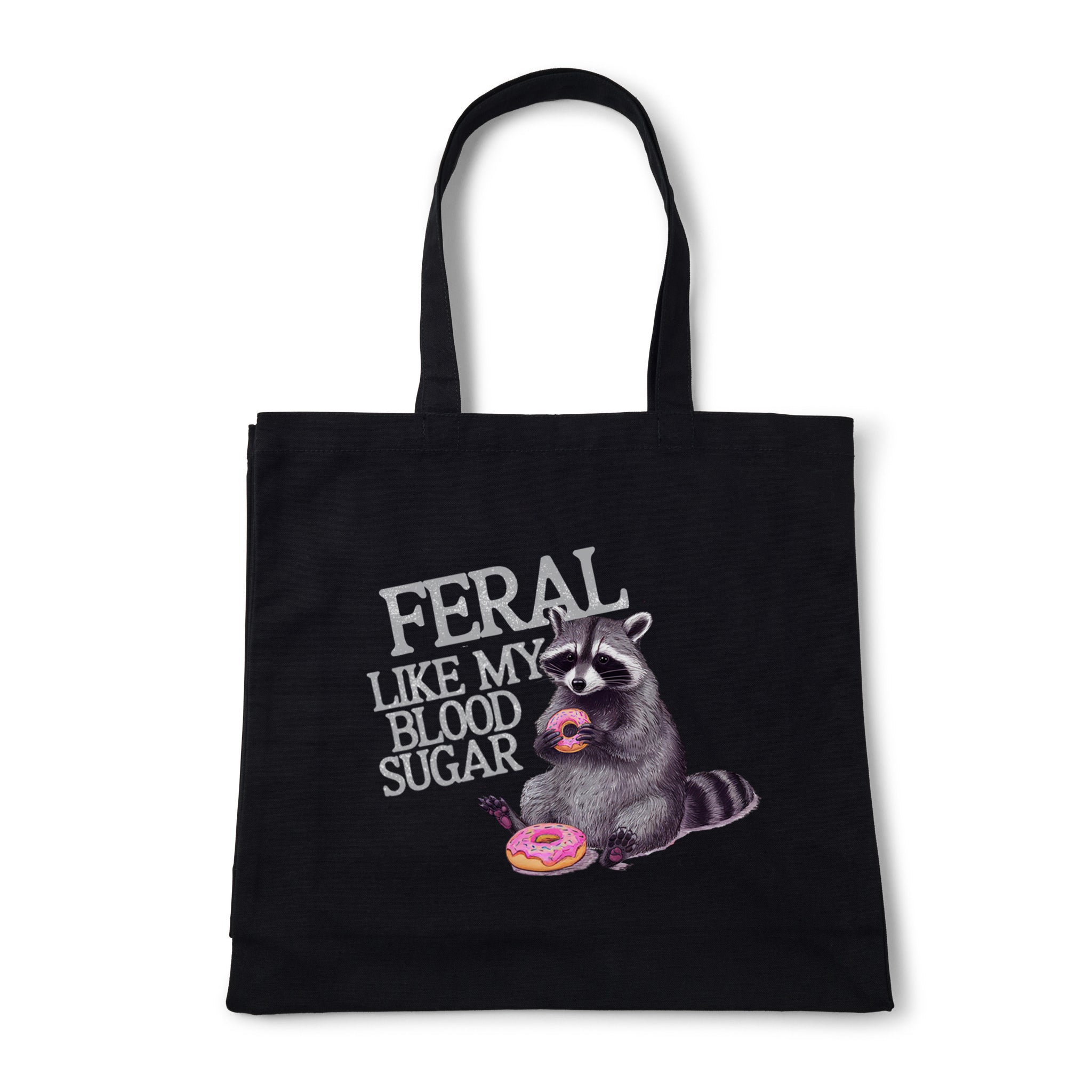 Feral like my Blood Sugar - Cotton Tote bag