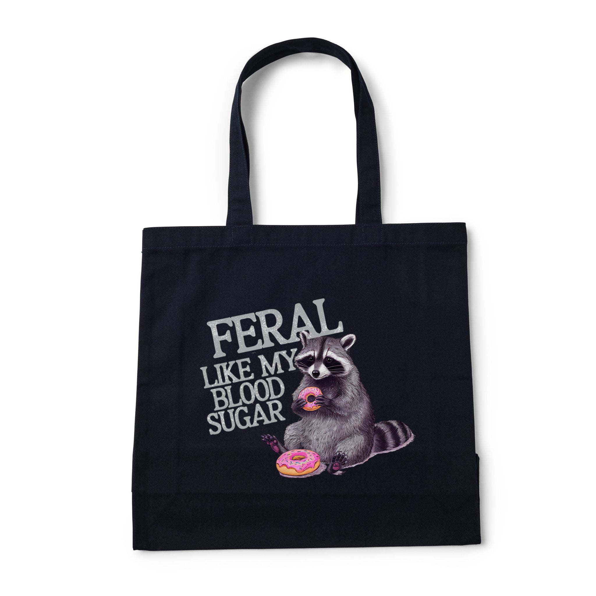 Feral like my Blood Sugar - Cotton Tote bag