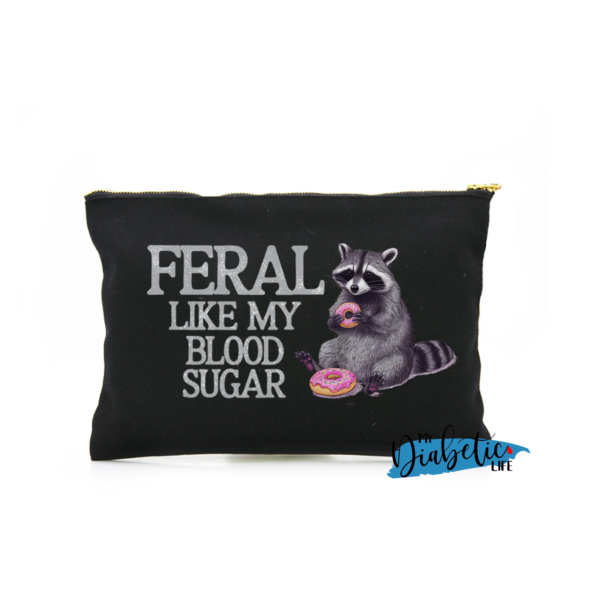 Feral like my blood sugar - Carry all storage bag