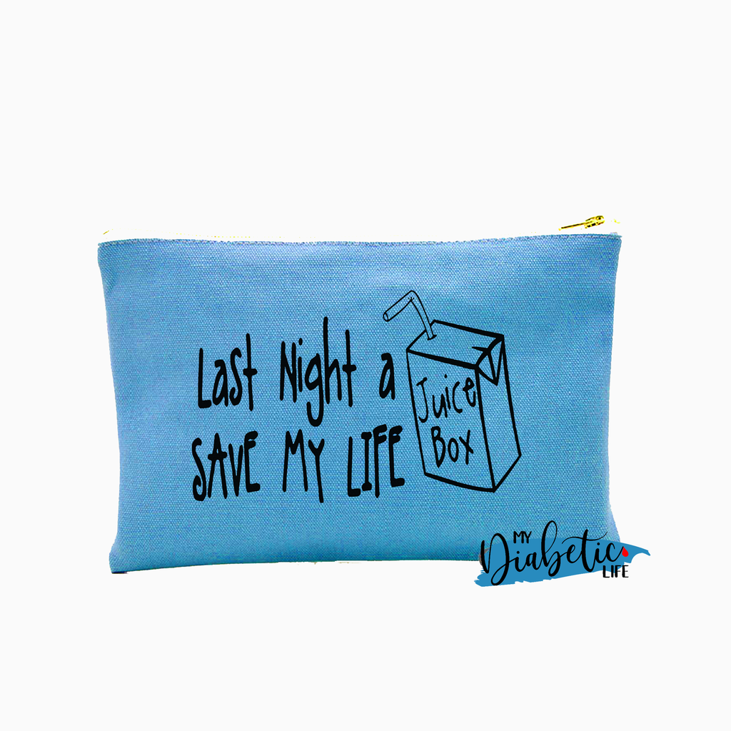 Last Night a Juice box saved my life - Carry all storage bag