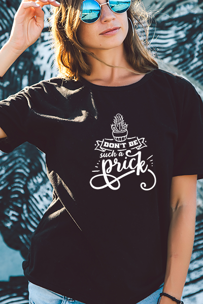 Don't be such a Prick - Unisex T-Shirt