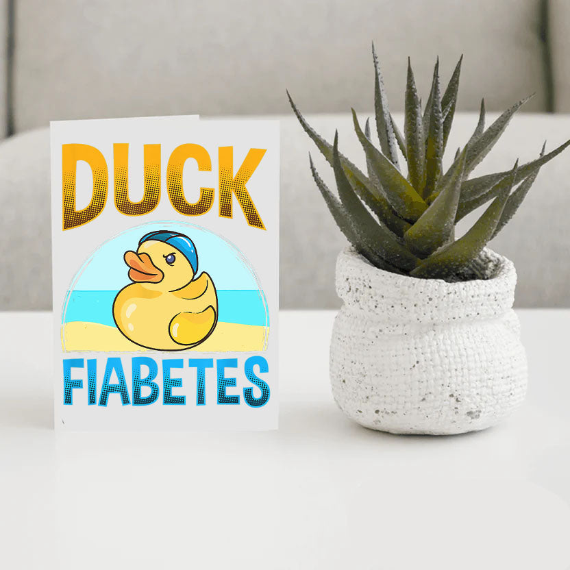Duck Fiabetes - Diabetes Awareness Greeting Card