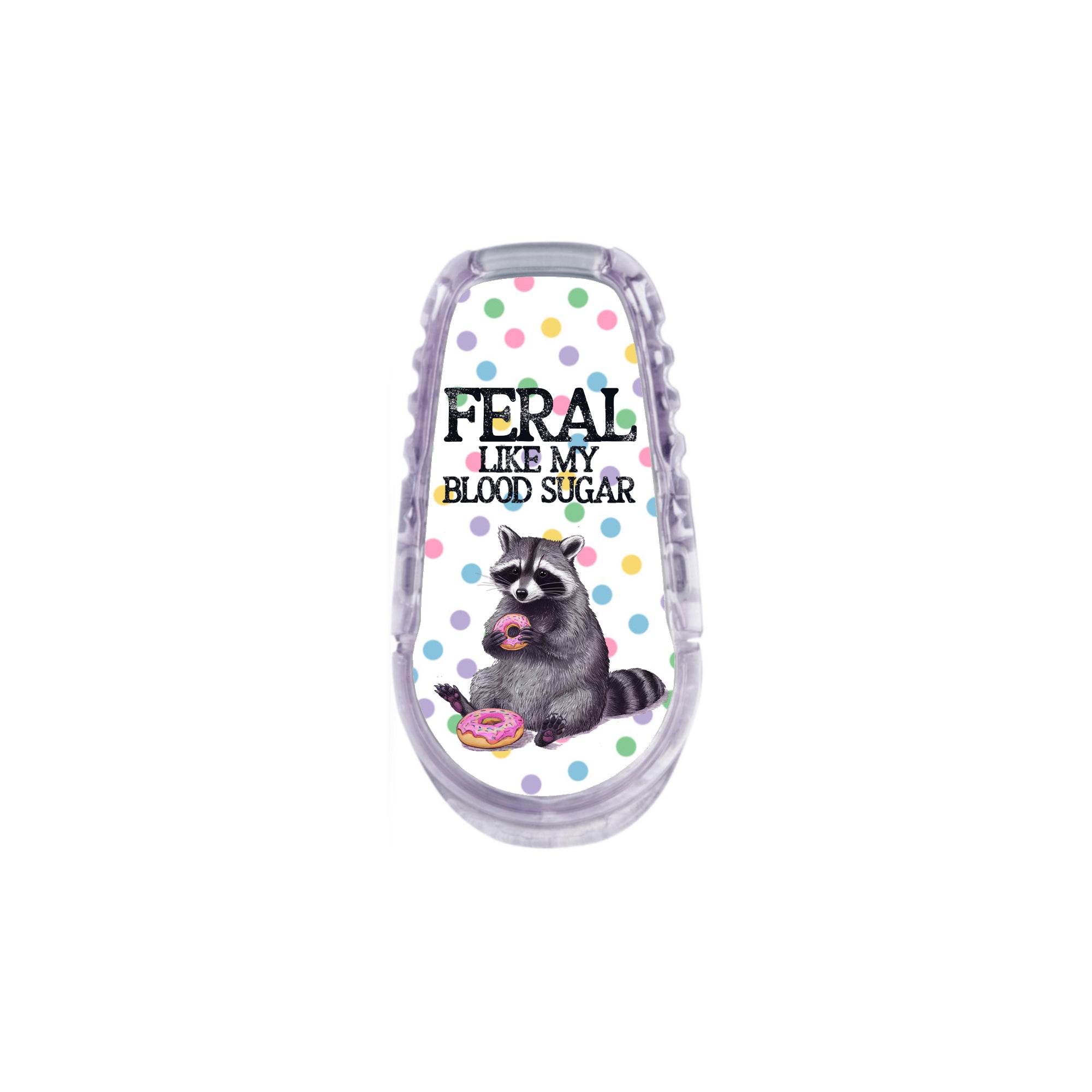 Feral like my blood sugar - Dexcom G6 Sticker