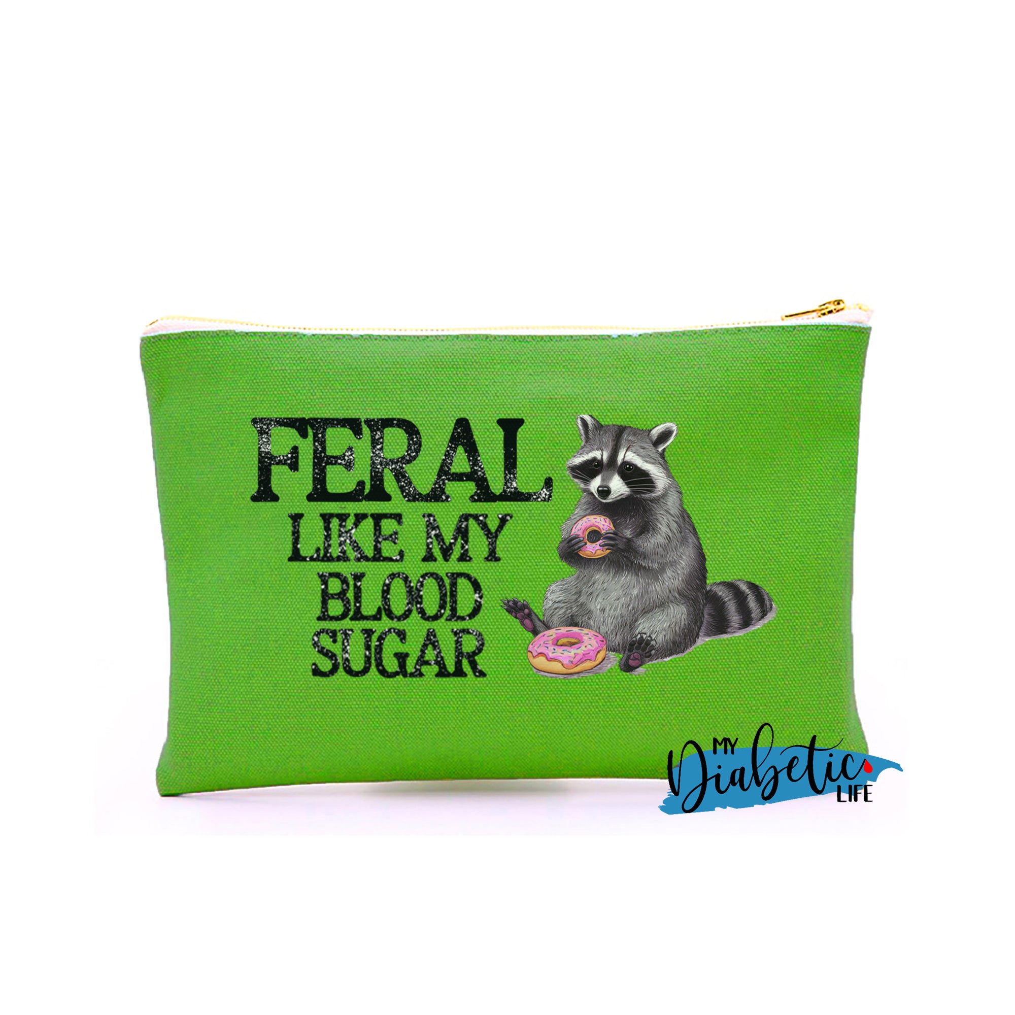 Feral like my blood sugar - Carry all storage bag