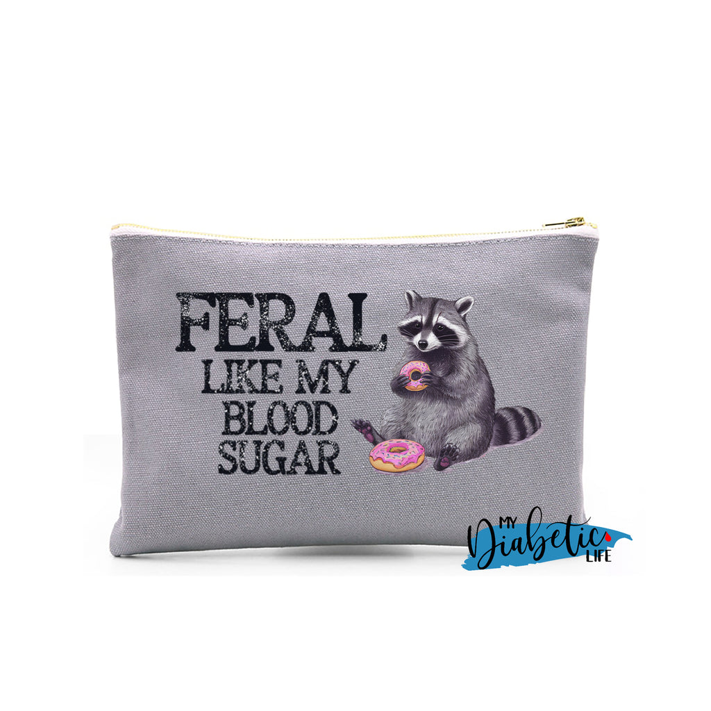 Feral like my blood sugar - Carry all storage bag