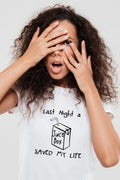 Last Night a Juice Box Saved my life - Unisex T-Shirt