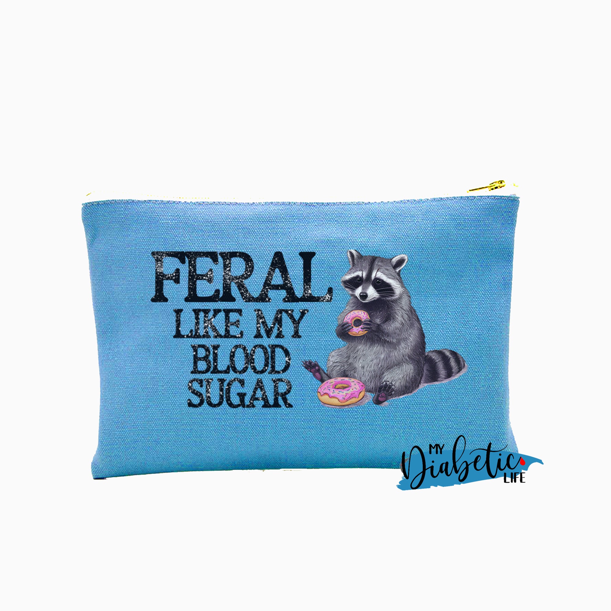 Feral like my blood sugar - Carry all storage bag