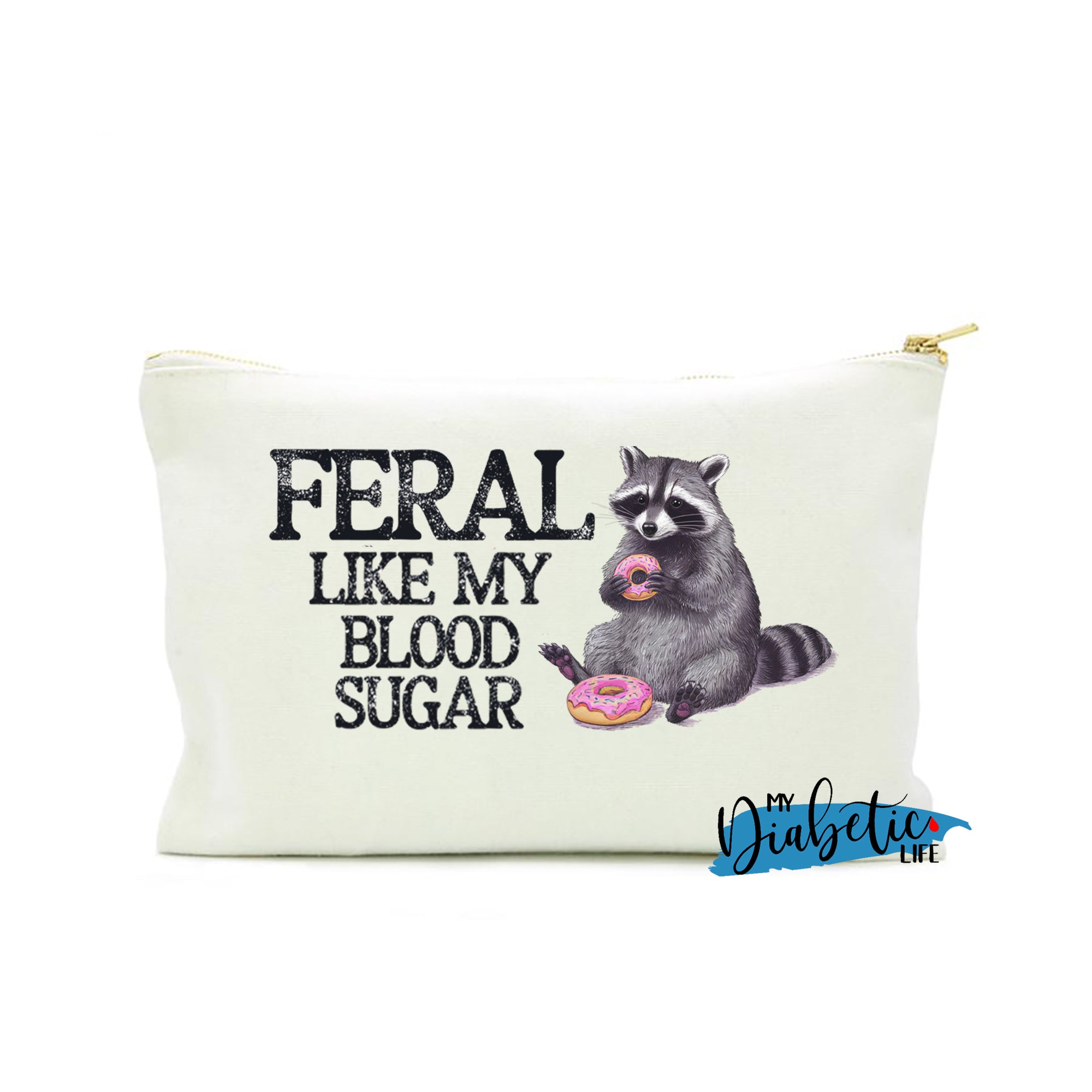 Feral like my blood sugar - Carry all storage bag