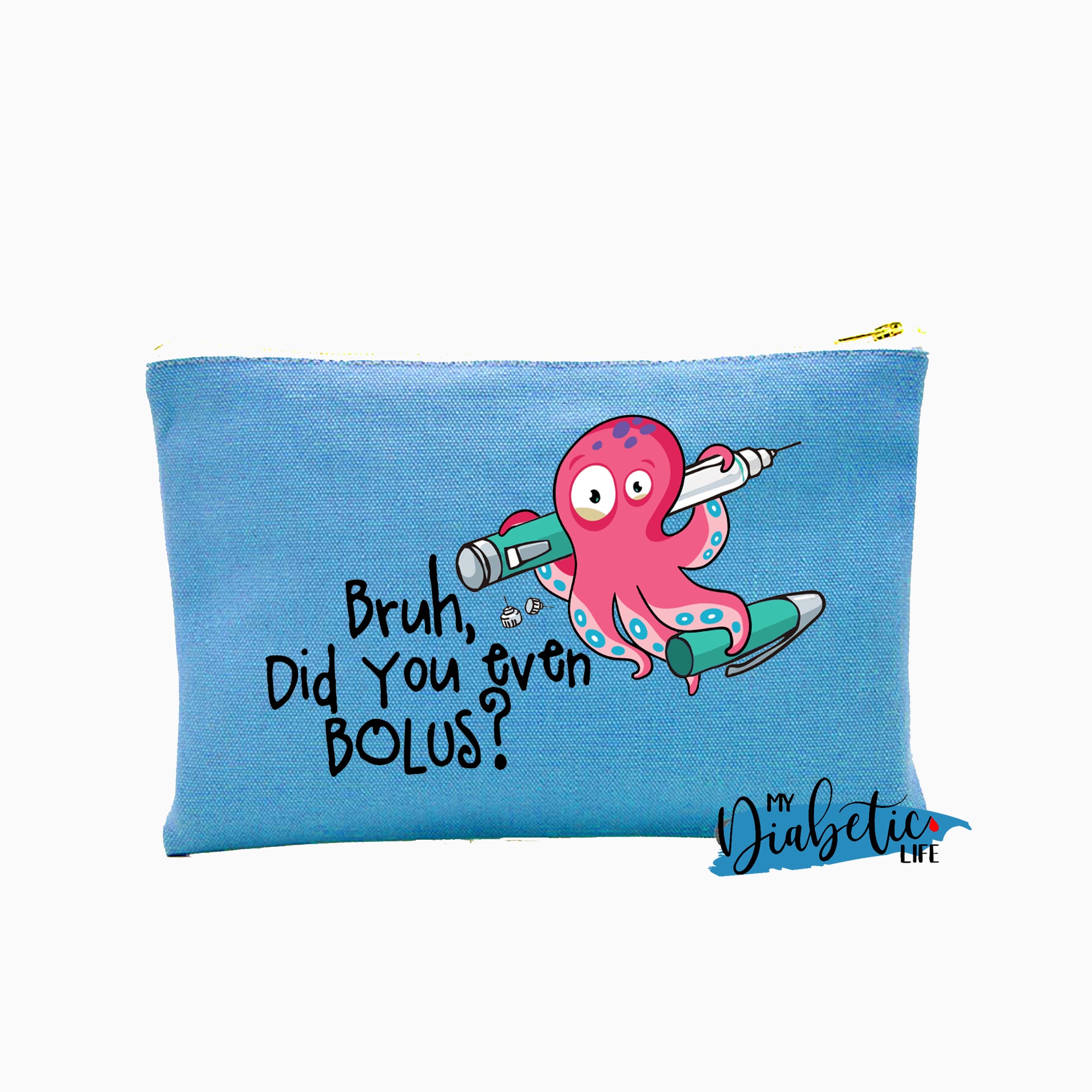 Bruh, do you even bolus? - Carry all storage bag