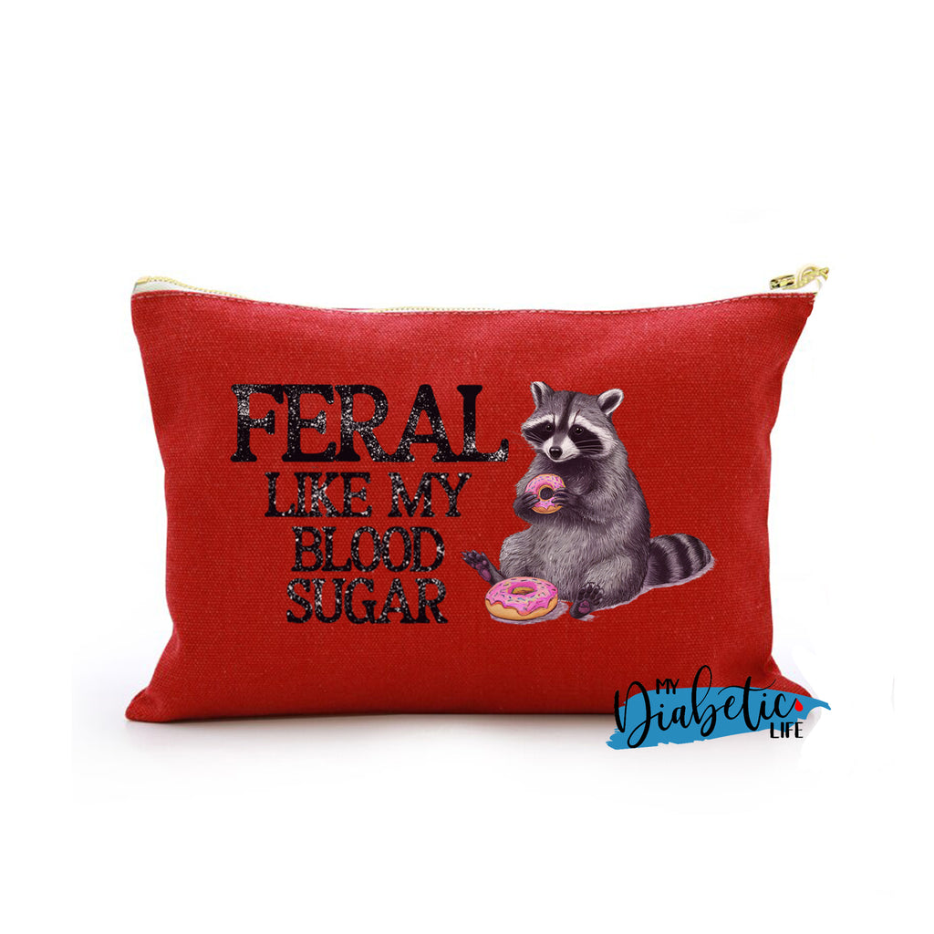 Feral like my blood sugar - Carry all storage bag