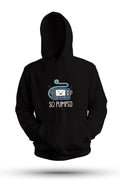 So Pumped! - Unisex Hoodie