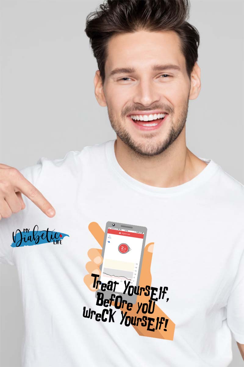 Treat Yourself, Before you wreck yourself! - Unisex T-Shirt
