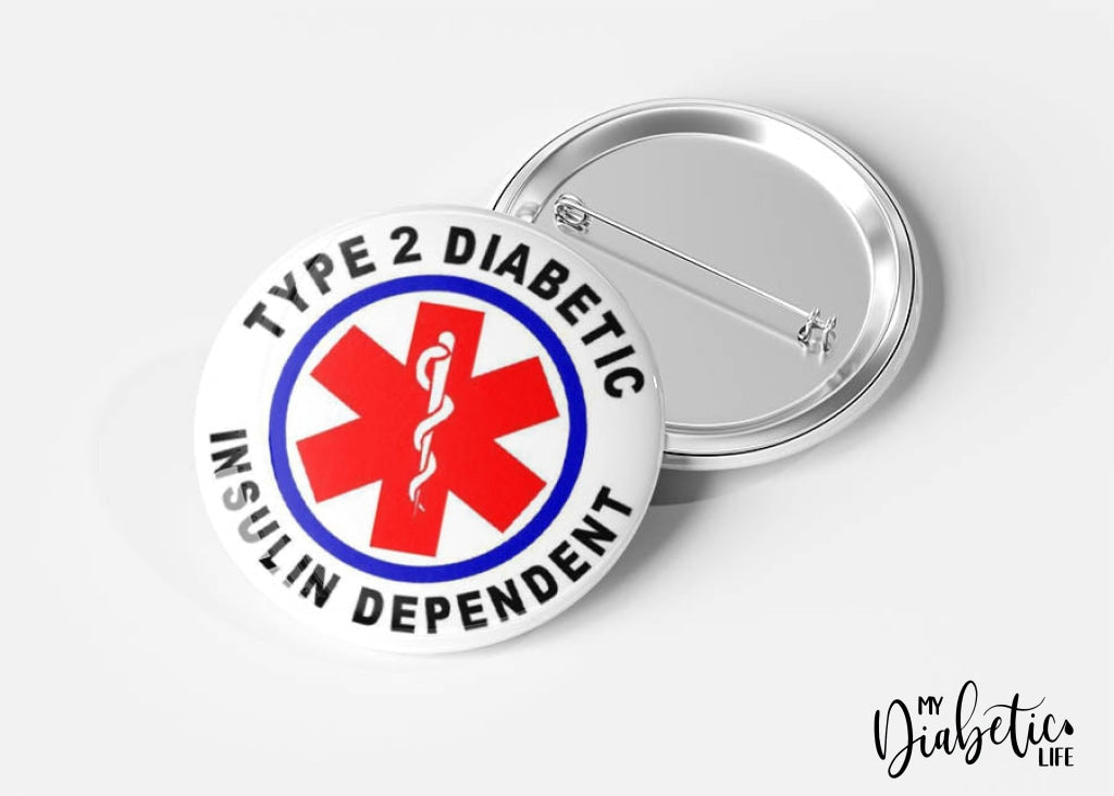 Type 2 Diabetic Alert Badge - 32Mm Magnet Or Badge/Magnet
