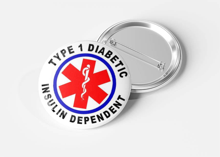 Type 1 diabetic Alert Badge - 32mm Magnet or Badge