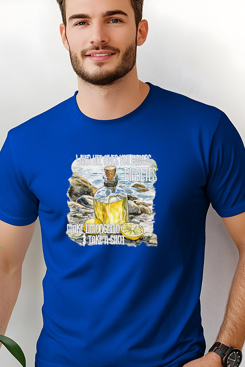 When Life gives you Lemons *diabetes*, make limoncello and take a shot - Unisex T-Shirt