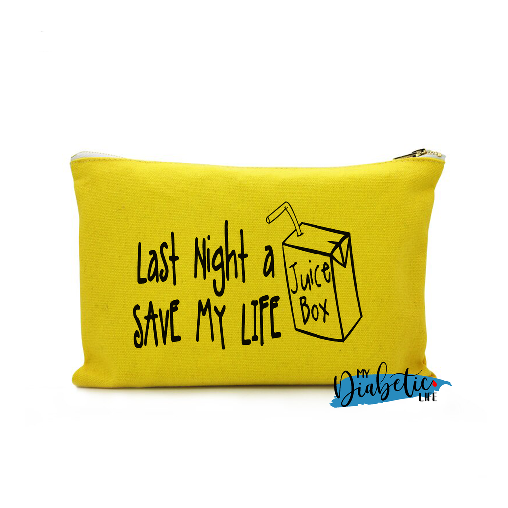 Last Night a Juice box saved my life - Carry all storage bag