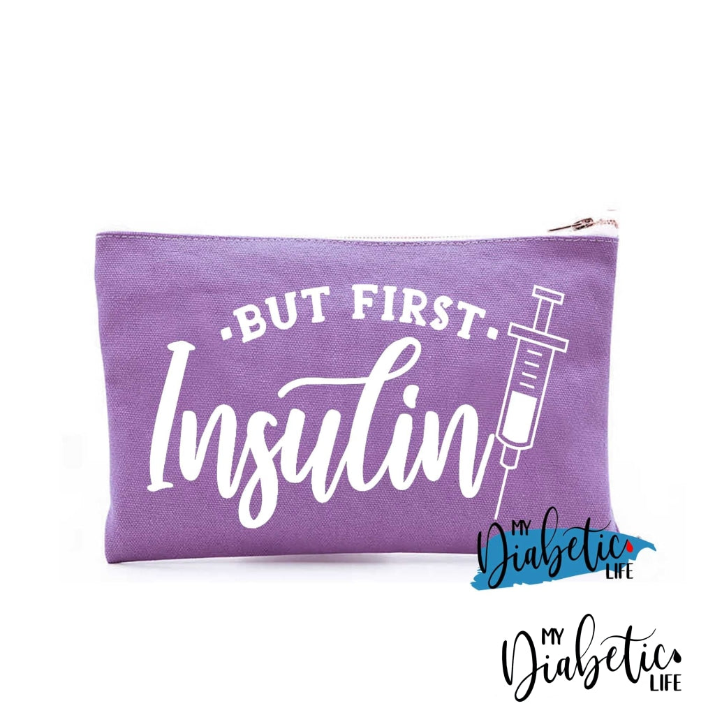 But First Insulin - Carry All Storage Bag Purple Storage Bags