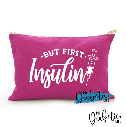 But First Insulin - Carry All Storage Bag Dark Pink Storage Bags