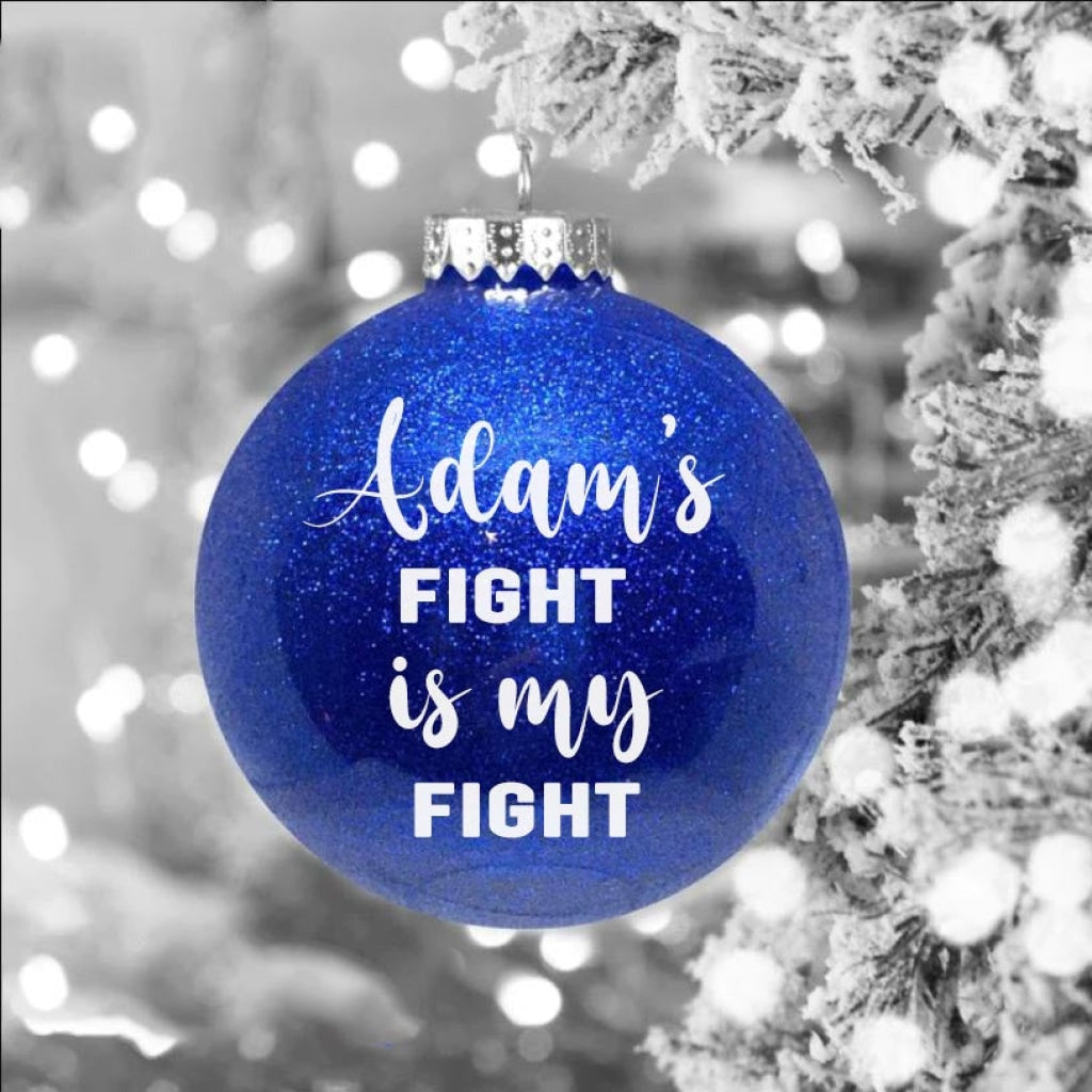 Christmas Bauble - Personalised Fight Is My Decoration