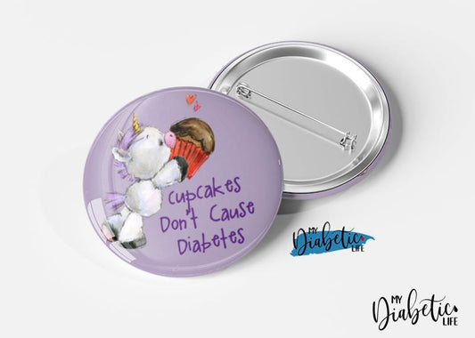 Cupcakes Dont Cause Diabetes - Magnet Or Badge Medical Alert Diabetes Type One Diabetic Badge/magnet