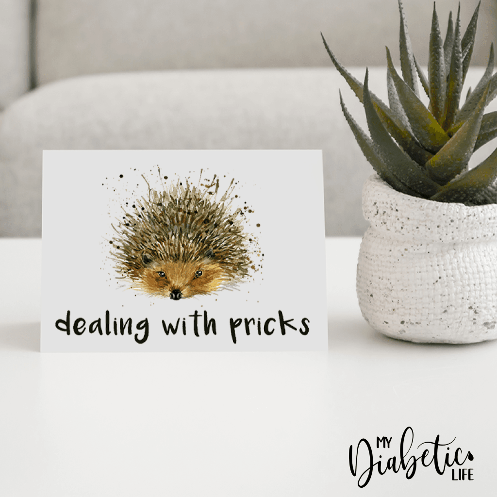 Dealing With Pricks - Diabetes Awareness Greeting Card