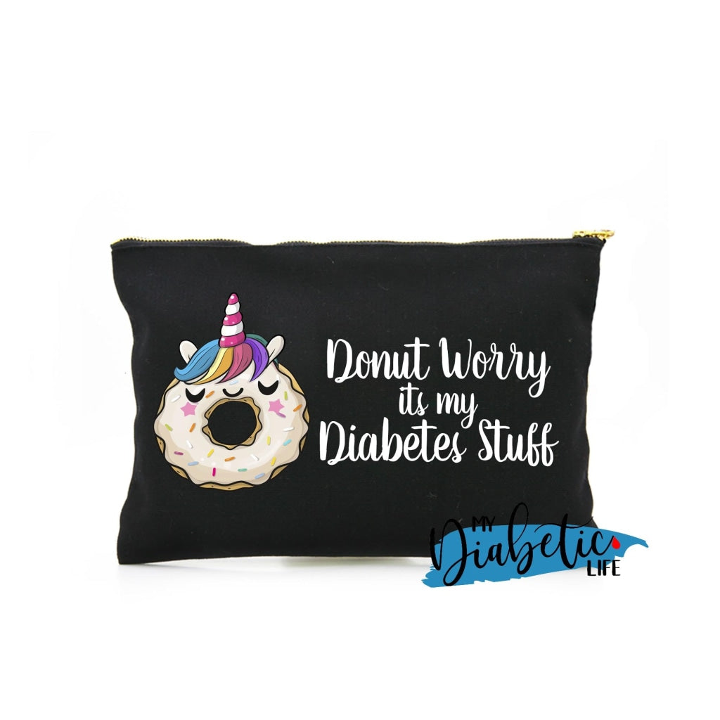 Donut Worry Its My Diabetes Stuff - Diabetes Carry Bag Diabetic Accessories Storage For Medication