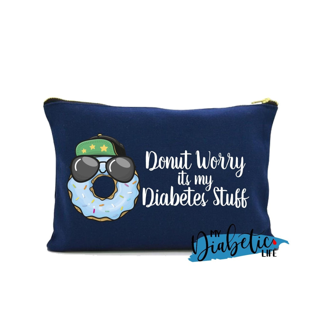 Donut Worry Its My Diabetes Stuff - Diabetes Carry Bag Diabetic Accessories Storage For Medication