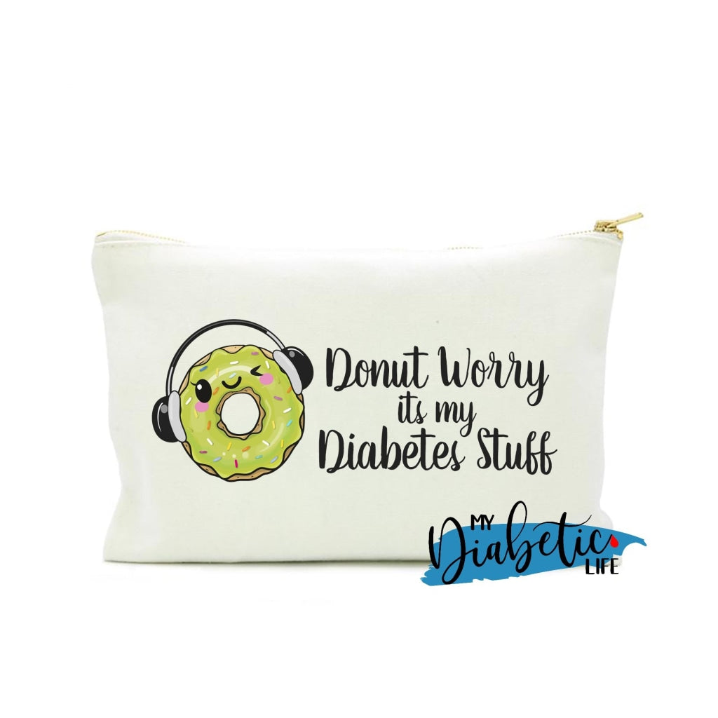 Donut Worry Its My Diabetes Stuff - Diabetes Carry Bag Diabetic Accessories Storage For Medication