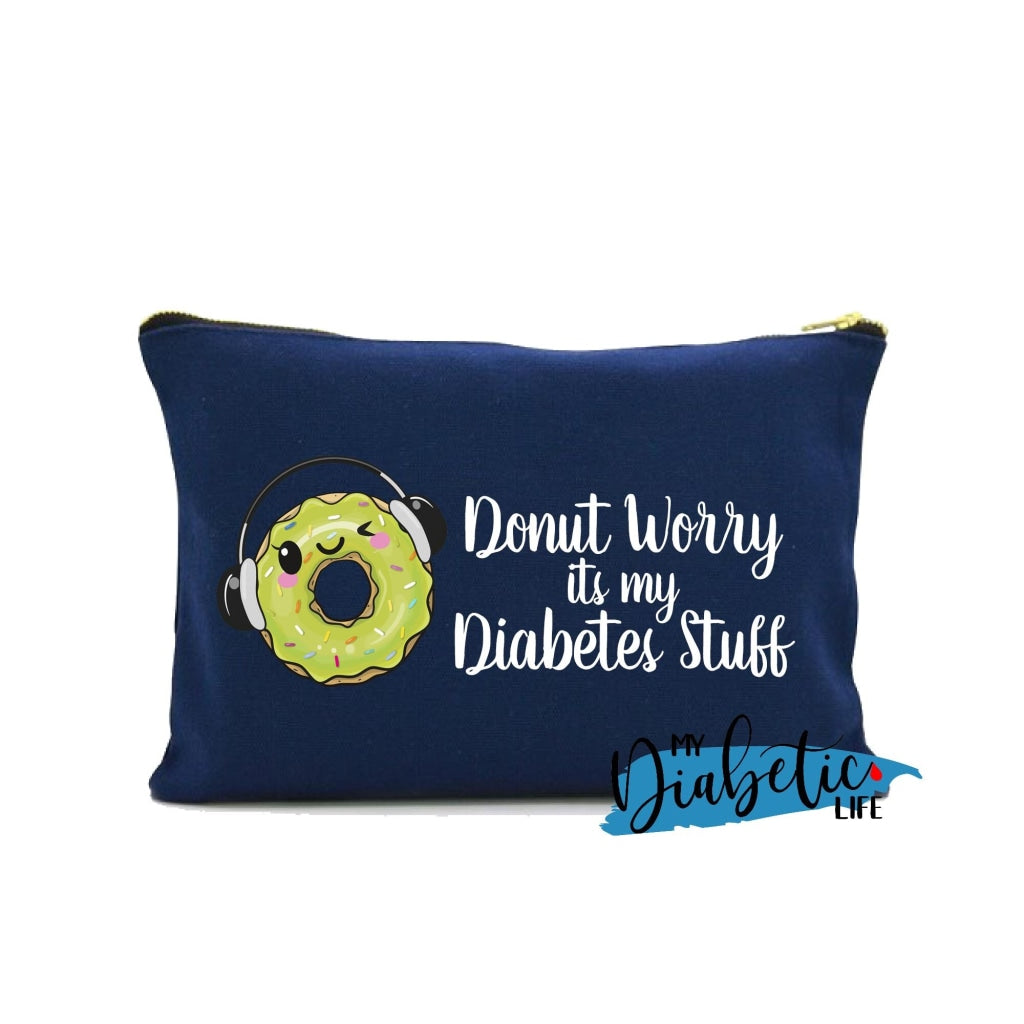 Donut Worry Its My Diabetes Stuff - Diabetes Carry Bag Diabetic Accessories Storage For Medication