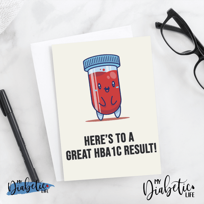 Here's to a great Hba1c Result! - Diabetes Awareness Greeting Card - MyDiabeticLife