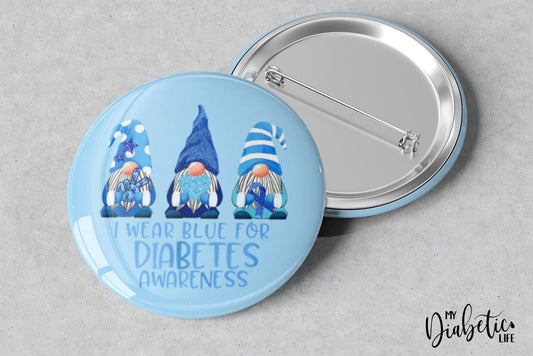 I Wear Blue For Diabetes Awareness! 32Mm Magnet Or Badge Badge/magnet