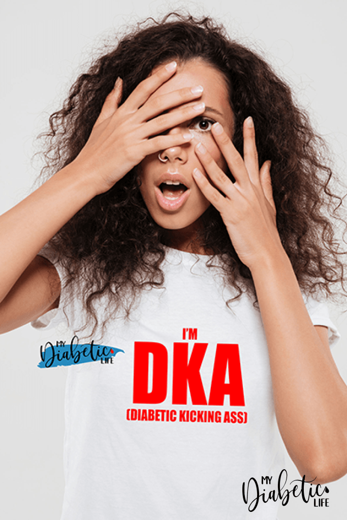 I'm DKA (Diabetic Kicking Ass - diabetes awareness, medical conditions, type one diabetic, Basic White tshirt, Womens Graphic Diabetes Tee - MyDiabeticLife