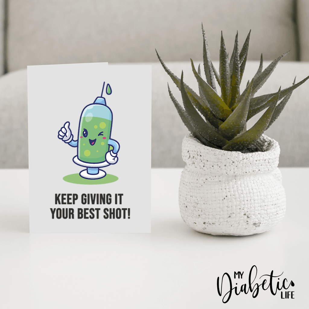 Keep Giving It Your Best Shot - Diabetes Awareness Greeting Card