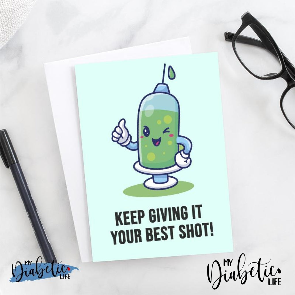 Keep giving it your best shot - Diabetes Awareness Greeting Card - MyDiabeticLife