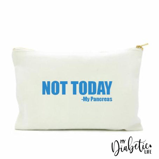 NOT TODAY - My pancreas - Insulin test kit bag, diabetes accessories, storage bag for medication - MyDiabeticLife