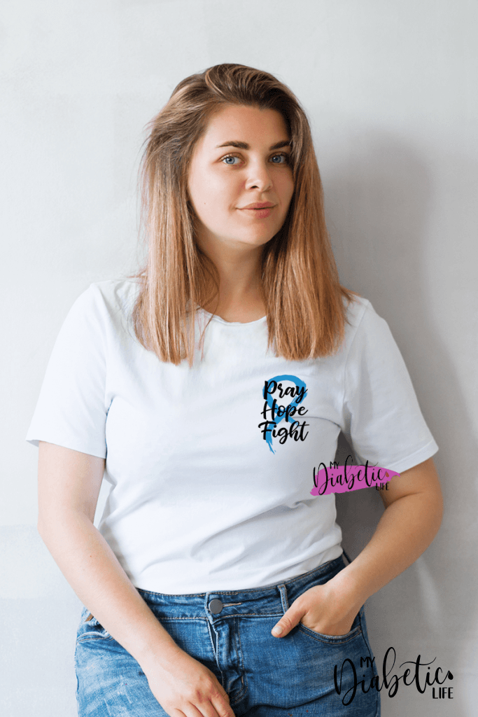 Pray, hope, fight - diabetes awareness, medical conditions, type one diabetic, Basic White tshirt, Womens Graphic Diabetes Tee - MyDiabeticLife