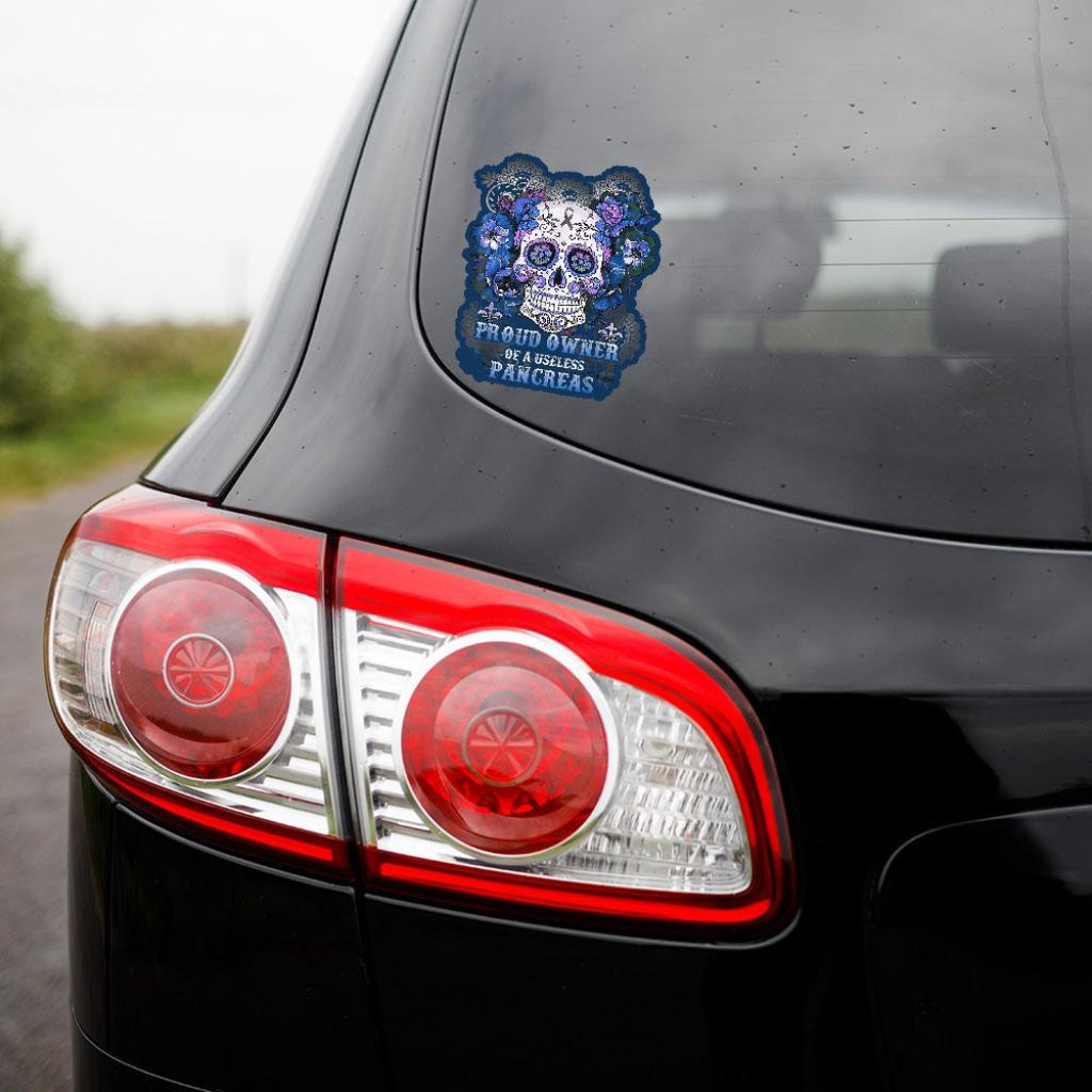 Proud Owner Of A Useless Pancreas - Diabetes Awareness Medical Conditions Type One Diabetic Car