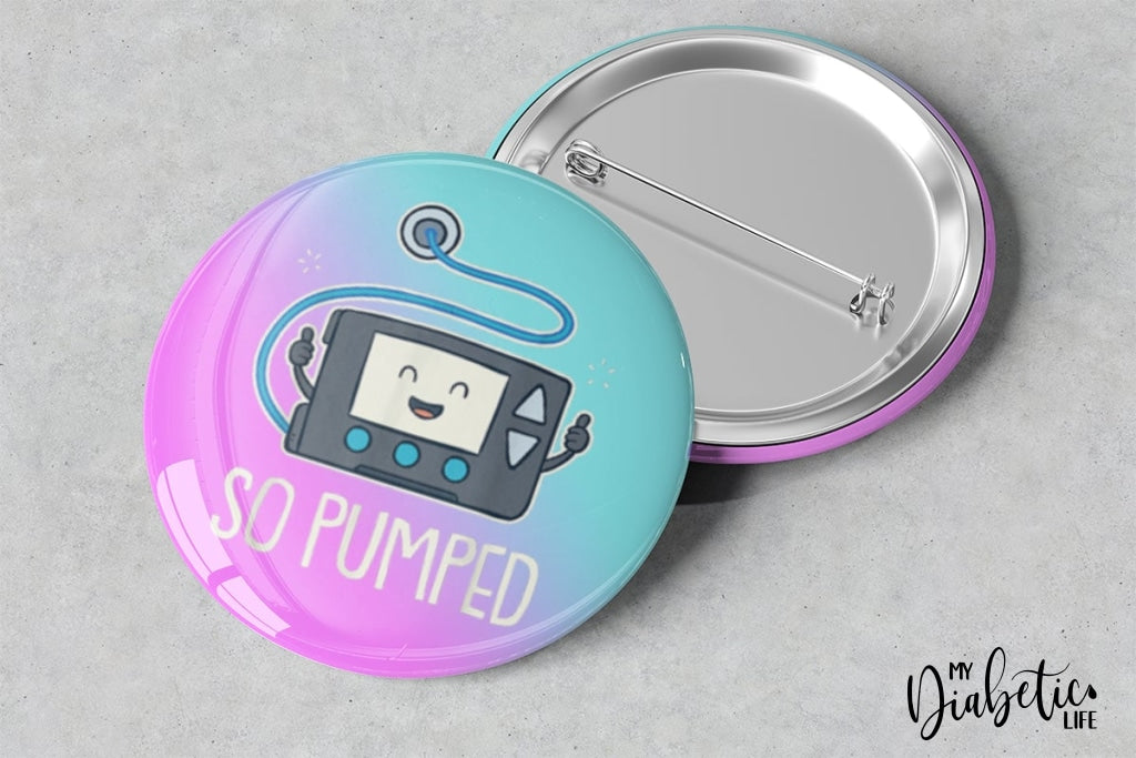 So Pumped - 25Mm Badge Badge/magnet