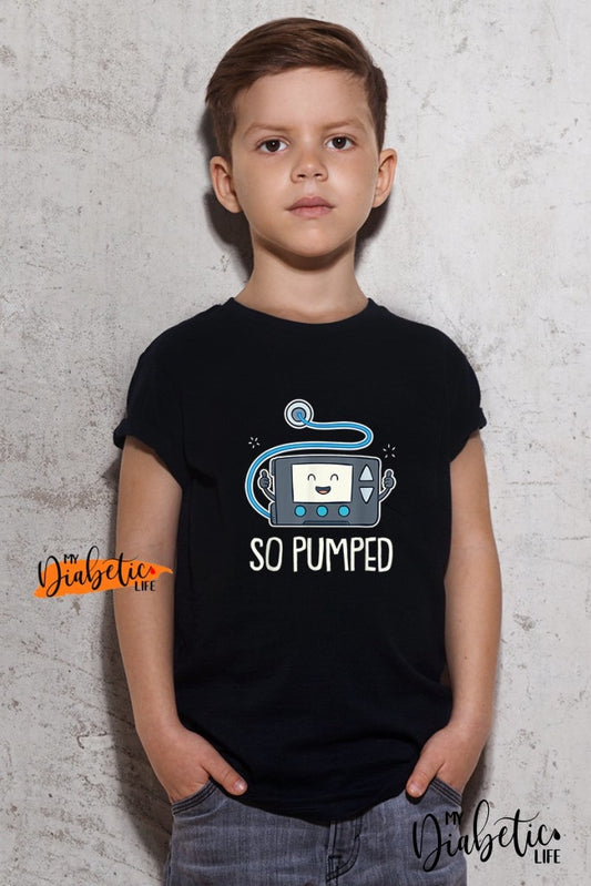 So Pumped - T1D - Diabetes awareness Kids T-shirt - MyDiabeticLife