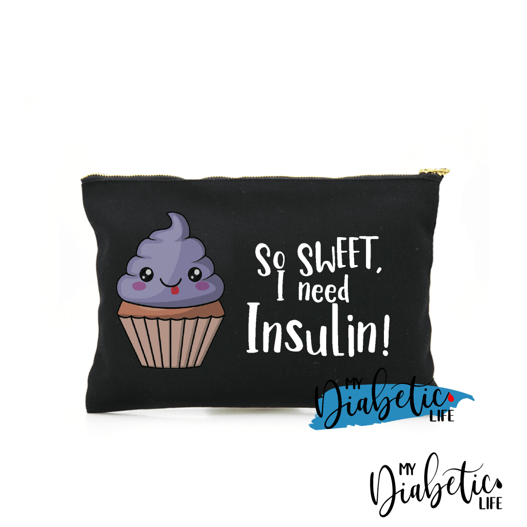 So Sweet I need Insulin - Insulin test kit bag, diabetes accessories, storage bag for medication - MyDiabeticLife