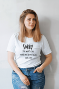 Sorry for what I said! - diabetes awareness, medical conditions, type one diabetic, Basic White tshirt, Womens Graphic Diabetes Tee - MyDiabeticLife