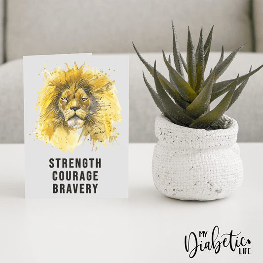 Strength Courage Bravery - Diabetes Awareness Greeting Card