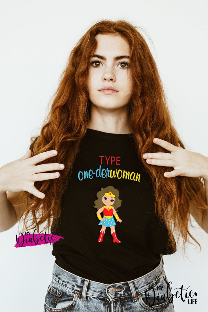 Type One-der Woman - diabetes awareness, medical conditions, type one diabetic, Basic t-shirt, Womens Graphic Diabetes Tee - MyDiabeticLife