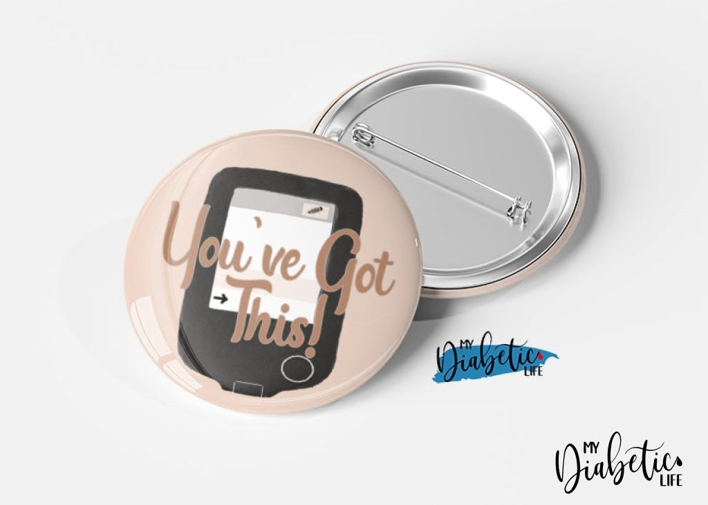 Youve Got This! - Magnet Or Badge Medical Alert Diabetes Type One Diabetic Badge/magnet